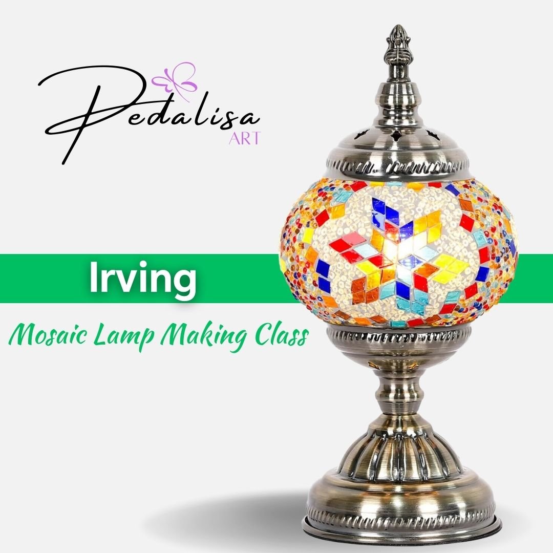 Irving Mosaic Lamp Workshops | Pedalisa Art - PedalisaArt