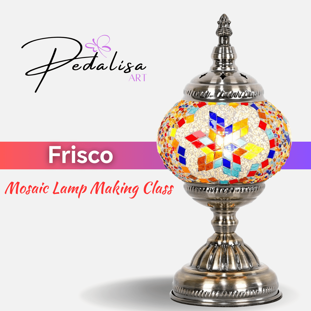 Frisco Mosaic Lamp Making Workshop - PedalisaArt